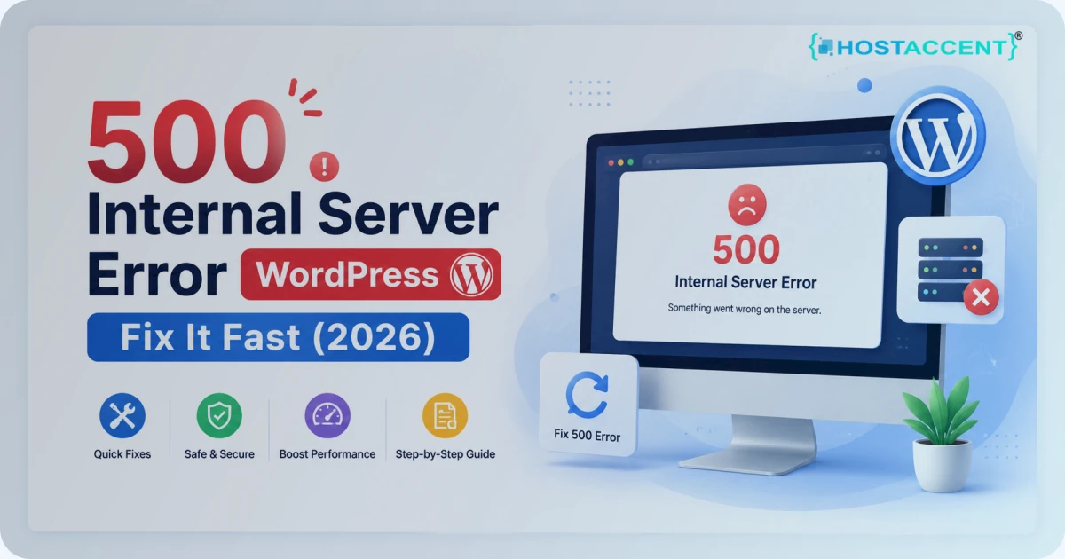 Browser window showing the 500 internal server error in WordPress beside a ranked checklist of fixes for 2026