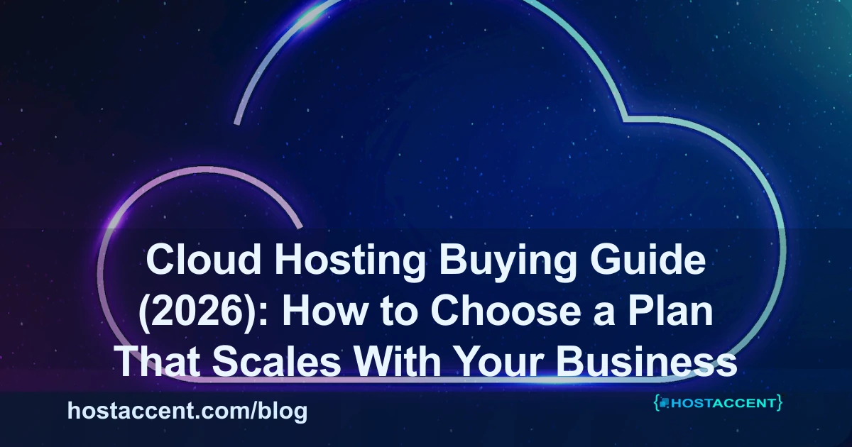 Cloud hosting buying guide 2026 – choosing the best cloud plan for your site
