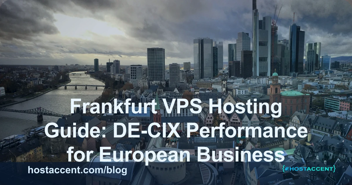 Frankfurt VPS Hosting: DE-CIX Speed for EU Business