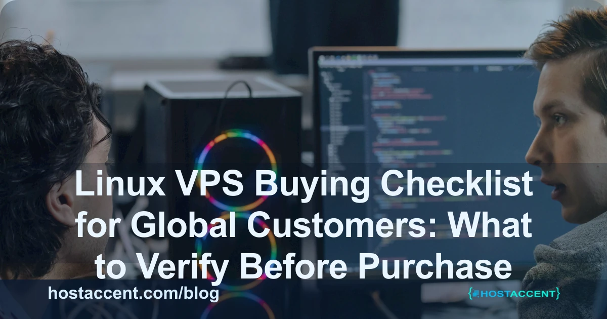 Linux VPS Buying Checklist for Global Customers: What to Verify Before Purchase - VPS guide cover image