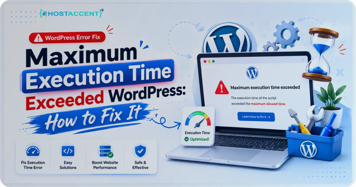 Maximum Execution Time Exceeded WordPress: How to Fix It