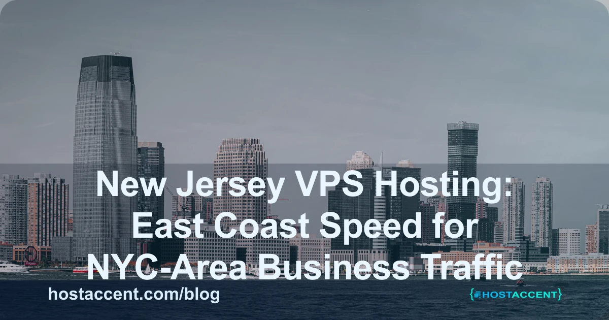 New Jersey VPS hosting east coast server for NYC-area business traffic