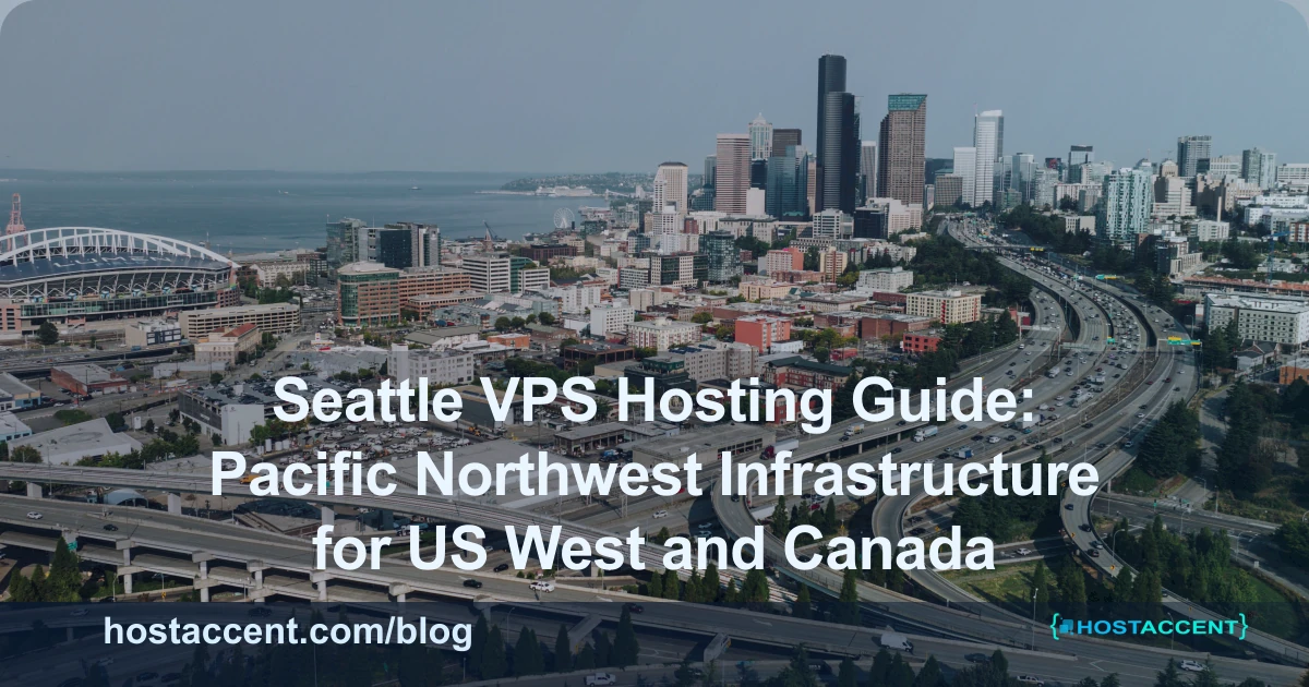 Seattle VPS hosting US west coast server for Pacific Northwest businesses