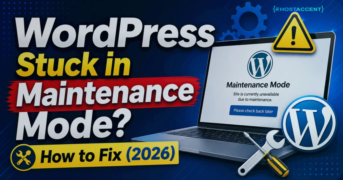 WordPress stuck in maintenance mode error with steps to delete the .maintenance file in 2026